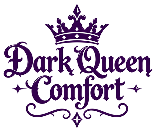 Dark Queen Comfort